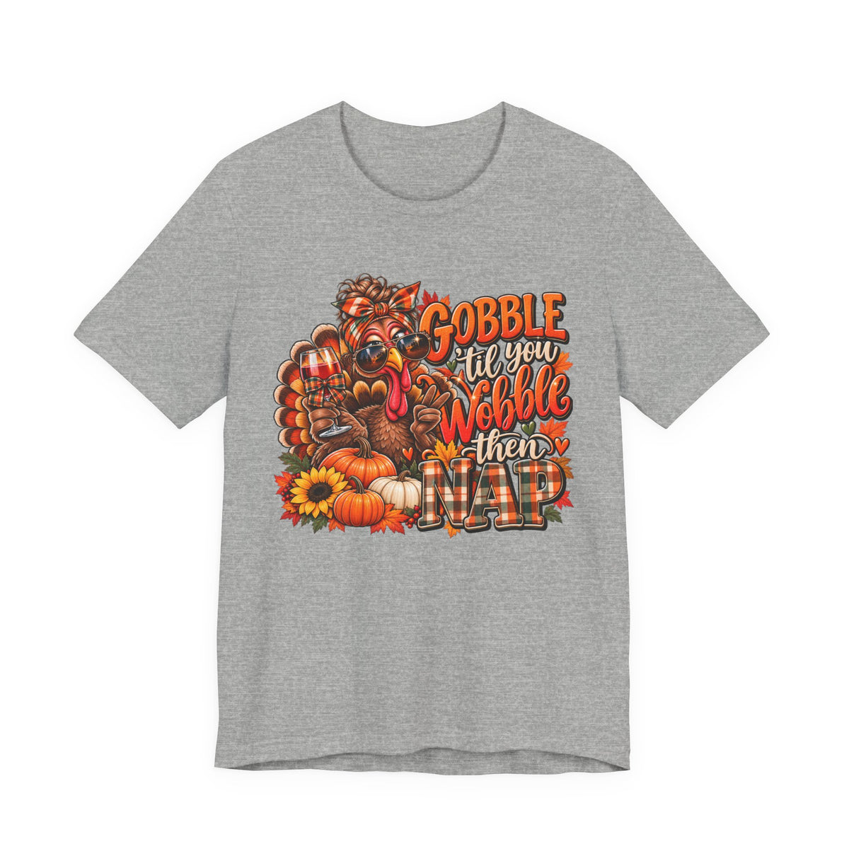 Thanksgiving Gobble Graphic T-Shirt | Funny fall Holiday Tee | Unisex Thanksgiving Shirt